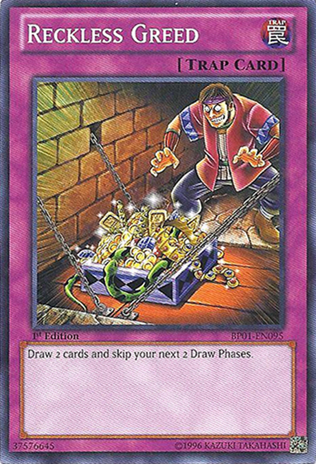 Reckless Greed - BP01-EN095 - Starfoil Rare - 1st Edition