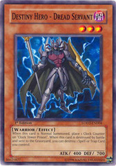 Destiny Hero - Dread Servant - LODT-EN004 - Common - 1st Edition