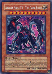 Arcana Force EX - The Dark Ruler - LODT-EN017 - Secret Rare - 1st Edition