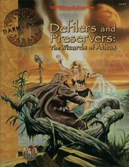 Defilers and Preservers: The Wizards of Athas