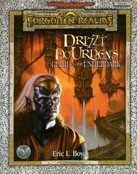 Drizzt DoUrdens Guide to the Underdark