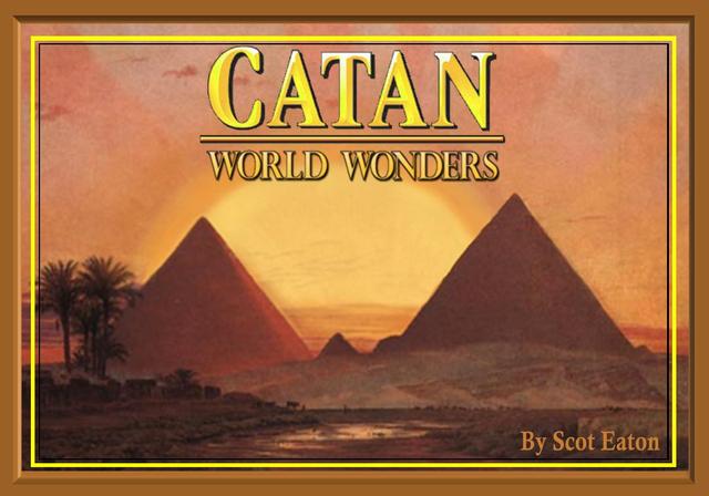 Catan: World Wonders (fan expansion to Catan)