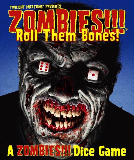 Zombies!!! Roll Them Bones!