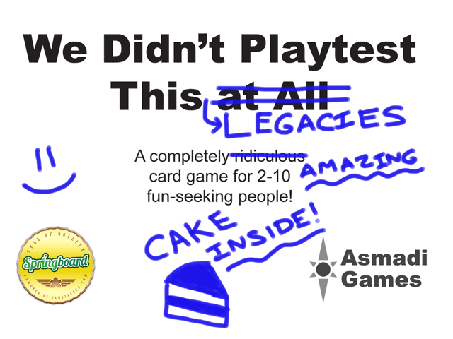 We Didnt Playtest This Legacies
