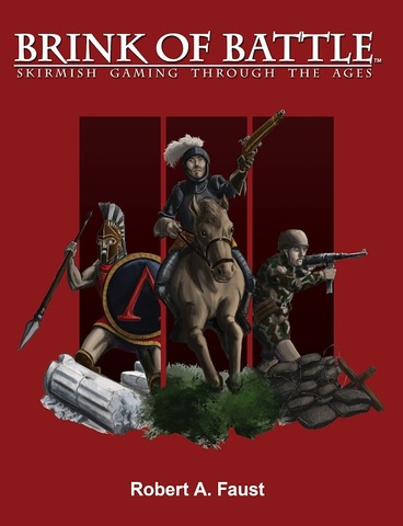 Brink of Battle: Skirmish Gaming Through the Ages