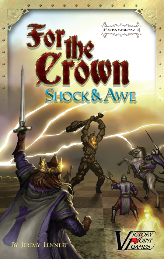 For the Crown expansion #1: Shock & Awe For the Crown expansion #1: Shock & Awe