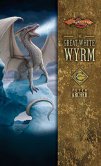 The Great White Wyrm (Dragonlance: Champions, Vol. 3)