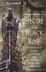 Spectre of the Black Rose