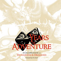 Thirty Years of Adventure: A Celebration of Dungeons & Dragons