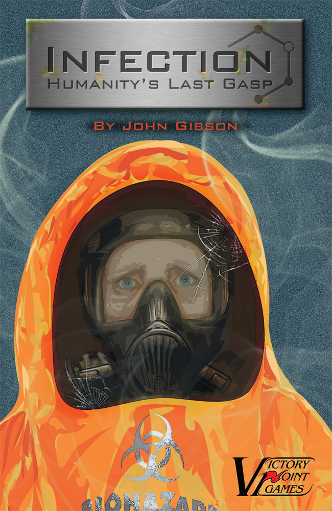 Infection: Humanitys Last Gasp