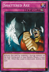 Shattered Axe - BP02-EN187 - Common - 1st Edition