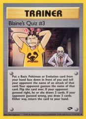 Blaines Quiz #3 - 112/132 - Uncommon - Unlimited Edition