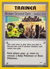 Broken Ground Gym - 92/105 - Rare - Unlimited Edition