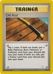 Old Rod - 64/64 - Common - Unlimited Edition