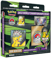 Pokemon 2013 World Championships Deck - Ian Whiton (American Gothic Deck)